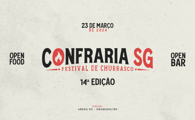 14ª Confraria SG – O maior festival de churrasco da Serra Gaúcha