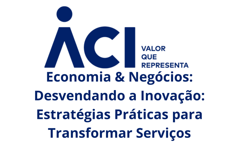 Economia & Negócios: Desvendando a Inovação: Estratégias Práticas para Transformar Serviços