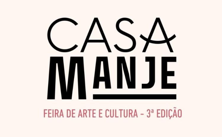 Casa Manjê – Feira de Arte e Cultura – 3ª edição.